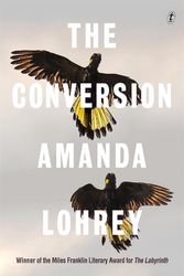 Cover Art for 9781922790484, The Conversion by Amanda Lohrey