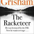 Cover Art for 9781444730623, The Racketeer by John Grisham