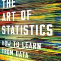 Cover Art for 9781541618510, The Art of Statistics: How to Learn from Data by David Spiegelhalter