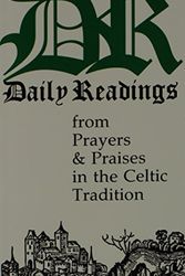 Cover Art for 9780872431515, Daily Readings from Prayers and Praises in the Celtic Tradition by A. M. Allchin