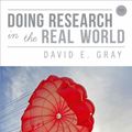 Cover Art for 9781446260197, Doing Research in the Real World by David E. Gray
