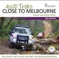 Cover Art for 9781921874857, 4WD Treks Close to Melbourne by Robert Pepper, Muriel Pepper
