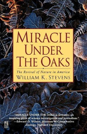 Cover Art for 9780671780456, Miracle under the Oaks by William K. Stevens
