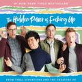 Cover Art for 9781982662042, The Hidden Power of F-cking Up: The Hidden Power of F***ing Up by Keith Habersberger, Zach Kornfeld, Eugene Lee Yang, Ned Fulmer, The Try Guys