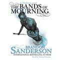 Cover Art for 9781409160991, The Bands of Mourning: A Mistborn Novel by Brandon Sanderson