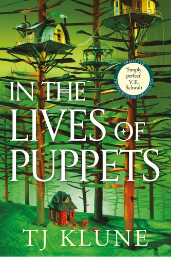 Cover Art for 9781529088038, In the Lives of Puppets by TJ Klune