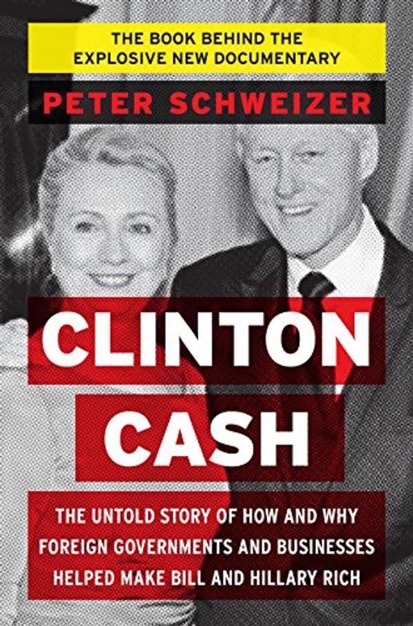 Cover Art for 0884966817151, Clinton Cash by Peter Schweizer