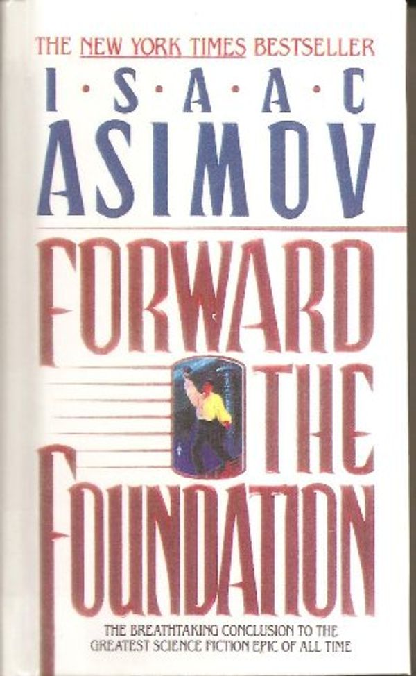 Cover Art for 9780606063883, Forward the Foundation by Isaac Asimov