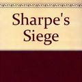 Cover Art for 9781850573760, Sharpe's Siege by Bernard Cornwell