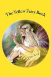 Cover Art for 9781974693528, The Yellow Fairy Book by Andrew Lang