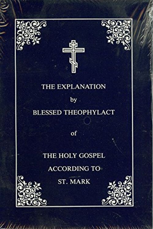 Cover Art for 9780963518330, The Explanation of the Holy Gospel According to St. Mark: Vol. 2 by C Stade