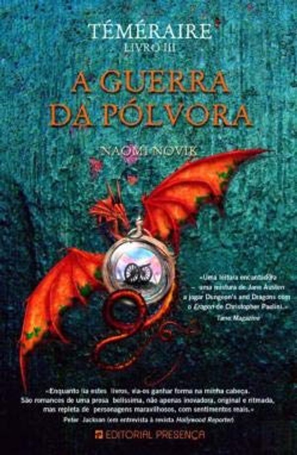 Cover Art for 9789722341943, Téméraire - A Guerra da Pólvora (Livro 3) by Naomi Novik