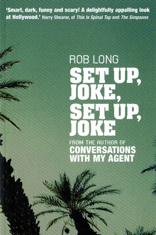Cover Art for 9780747547778, Set Up, Joke, Set Up, Joke by Rob Long