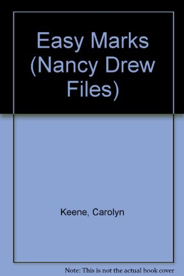 Cover Art for 9780606049115, Easy Marks (Nancy Drew Files) by Carolyn Keene