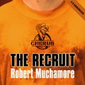 Cover Art for 9781444901795, The Recruit by Robert Muchamore