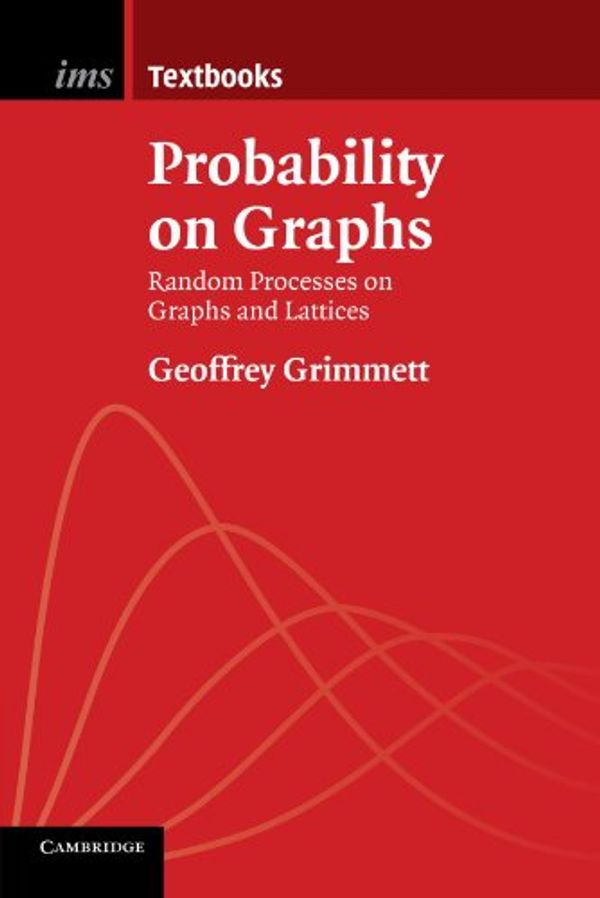 Cover Art for 9780521147354, Probability on Graphs by Geoffrey Grimmett