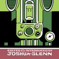 Cover Art for 9780262543378, Voices from the Radium Age by Joshua Glenn, Joshua Glenn