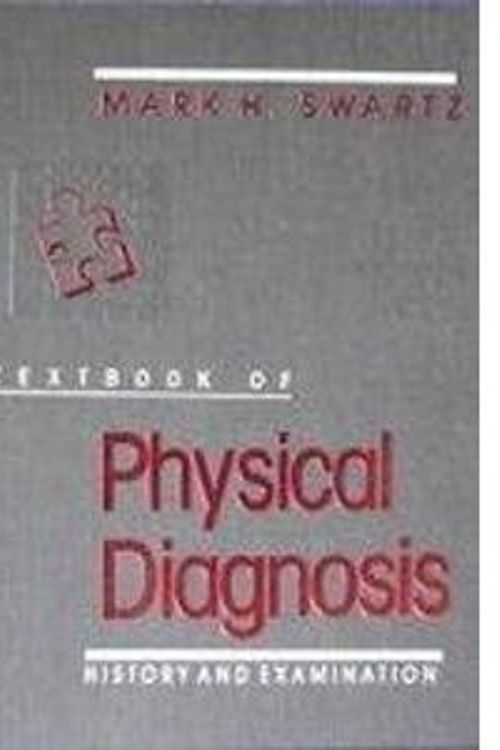 Cover Art for 9780721624754, Textbook of Physical Diagnosis by Mark H. Swartz