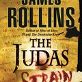 Cover Art for 9780062017925, Judas Strain by James Rollins