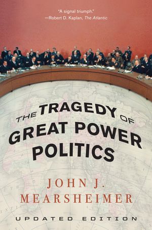 Cover Art for 9780393076240, The Tragedy of Great Power Politics by John J. Mearsheimer