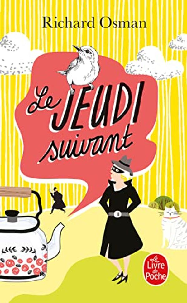 Cover Art for 9782253941446, Le Jeudi suivant (Le Murder Club enquête, Tome 2) by Richard Osman