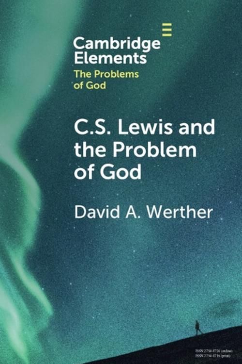 Cover Art for 9781009283243, C. S. Lewis and the Problem of God by David Werther