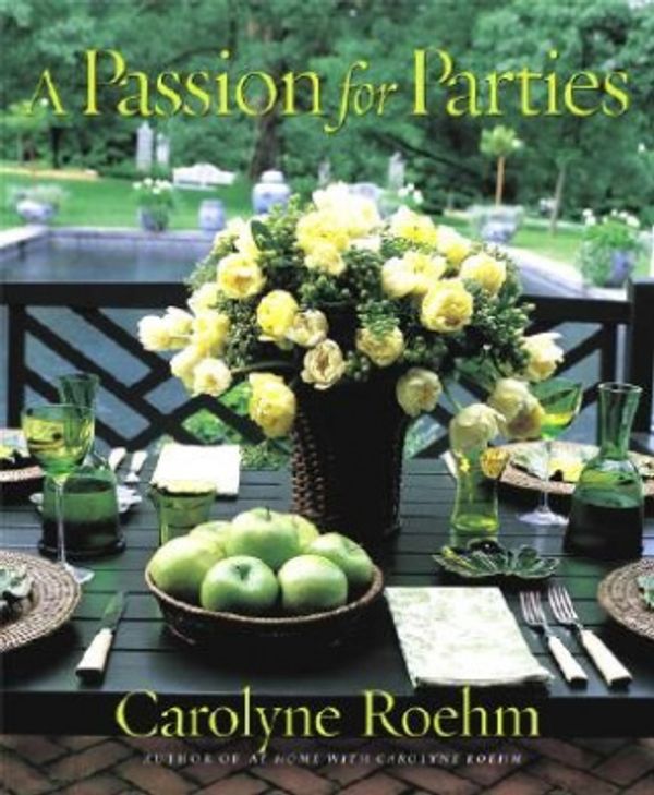 Cover Art for 9780767925235, A Passion For Parties by Carolyne Roehm
