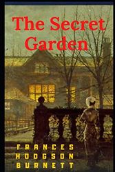 Cover Art for 9798617360259, The Secret Garden illustrated by Frances Hodgson Burnett
