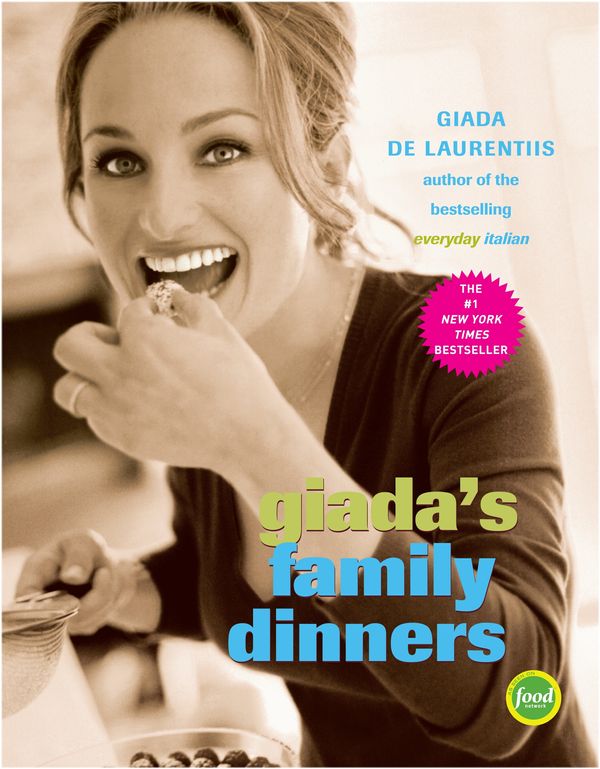 Cover Art for 9780307238276, Giada's Family Dinners by Giada De Laurentiis