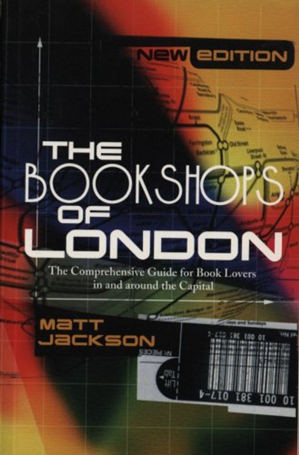 Cover Art for 9781840182378, The Bookshops Of London by Matt Jackson