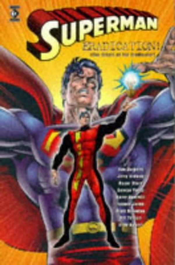 Cover Art for 9781852866662, Superman Eradication! (The Origin of the Eradicator) by Dan; Ordway, Jerry; Stern, Roger Jurgens