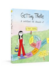 Cover Art for 9781524761615, Getting There: A Guidebook for Growing Up (@bymariandrew) by Mari Andrew