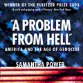 Cover Art for 9780007172993, A Problem from Hell by Samantha Power