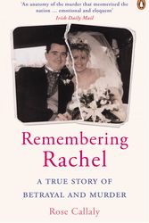 Cover Art for 9781844882199, Remembering Rachel by Rose Callaly