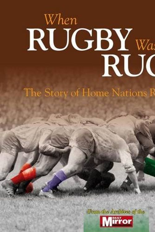 Cover Art for 9780857331878, When Rugby Was Rugby by Neil Palmer