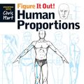 Cover Art for 9781936096732, Figure It Out! Human Proportions by Christopher Hart