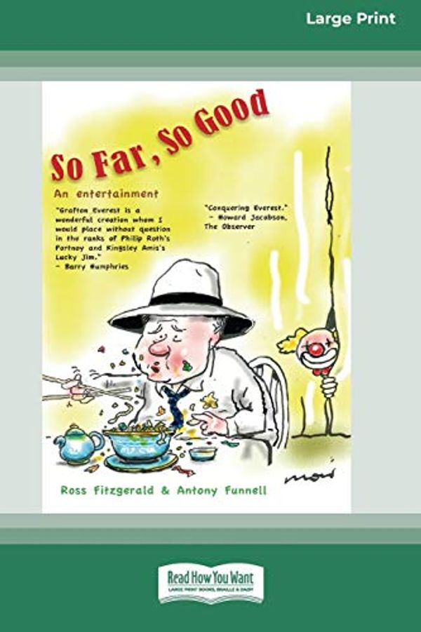 Cover Art for 9780369355126, So Far, So Good (16pt Large Print Edition) by Ross Fitzgerald, Antony Funnell