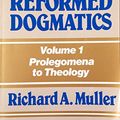 Cover Art for 9780801062148, Post-Reformation Reformed Dogmatics by Richard A. Muller