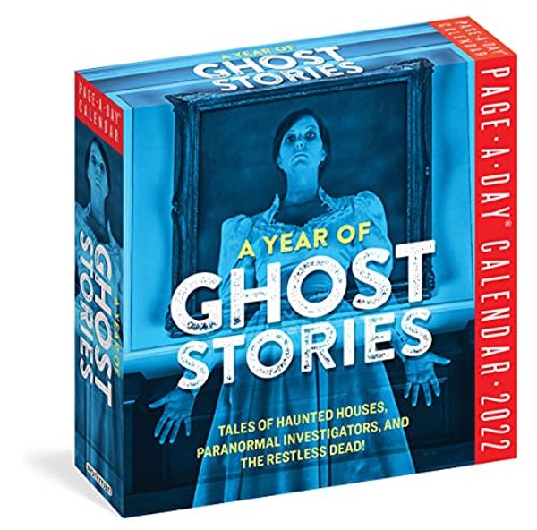 Cover Art for 9781523513871, A Year of Ghost Stories Page-A-Day Calendar 2022: Indulge in a Year of Chills, Thrills, and Sheer Obsession with Daily Mystical Stories, Urban Legends, and More. by Workman Calendars, Karen Sneider