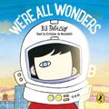 Cover Art for 9780241347249, We're All Wonders by R. J. Palacio