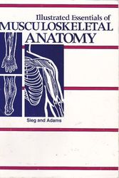 Cover Art for 9780935157048, Illustrated Essentials of Musculoskeletal Anatomy by Kay W Sieg