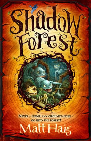 Cover Art for 9780552555630, Shadow Forest by Matt Haig