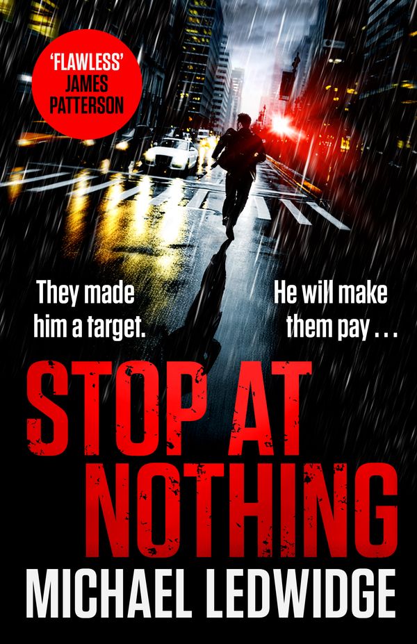 Cover Art for 9781472265784, Stop at Nothing by Michael Ledwidge