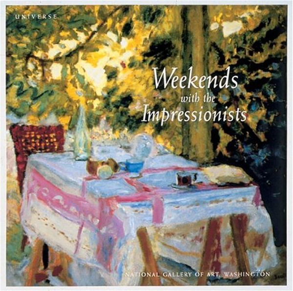 Cover Art for 9780789301116, Weekends with the Impressionists by Carla Brenner