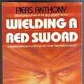 Cover Art for 9780586070932, Wielding a Red Sword by Piers Anthony