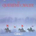 Cover Art for 9782749905761, Le quatrième cavalier by Bernard Cornwell