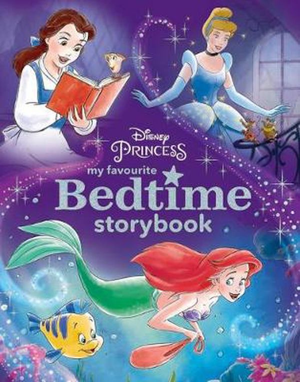 Cover Art for 9781760970987, Disney Princess: My Favourite Bedtime Storybook by 