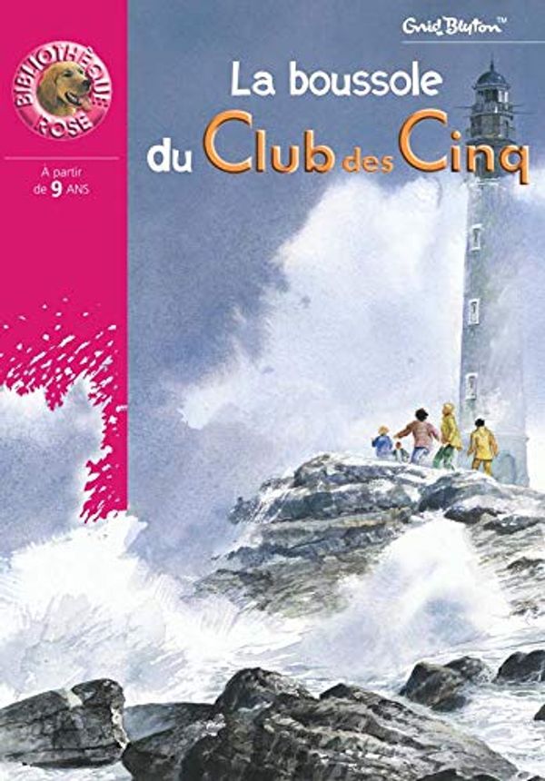 Cover Art for 9782012011052, Le Club des Cinq : La boussole du Club des Cinq by Enid Blyton