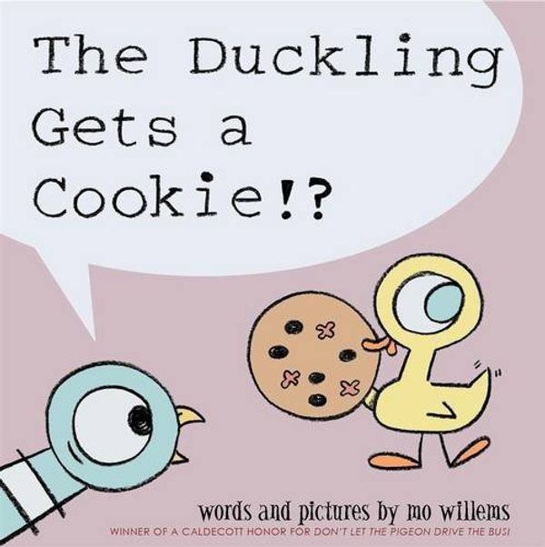 Cover Art for B011T7ZK8O, Duckling Gets a Cookie!? by Mo Willems (2012-05-01) by Mo Willems