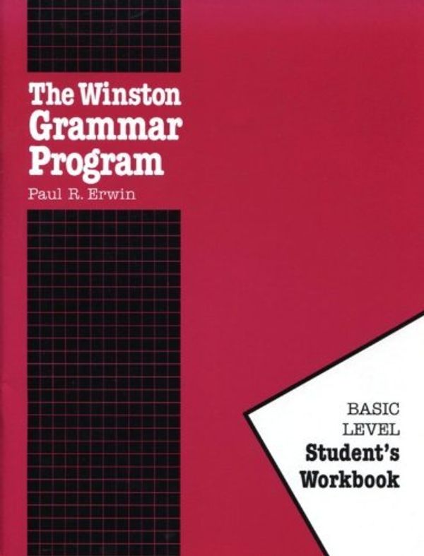 Cover Art for 9780838851135, The Winston Grammar Program: Basic Level Student's Workbook by Paul R. Erwin